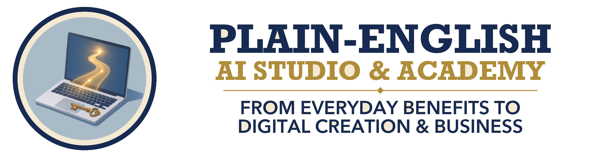 Plain-English AI Studio & Academy - From Everyday Benefits to Digital Creation and Business